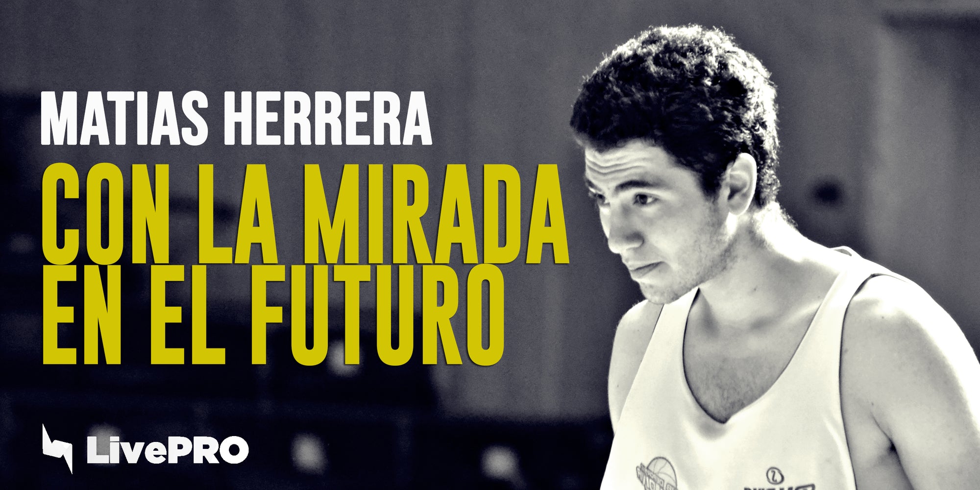 Matías Herrera: Con la mirada puesta en el futuro